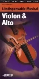 L'INDISPENSABLE MUSICAL VIOLON & ALTO