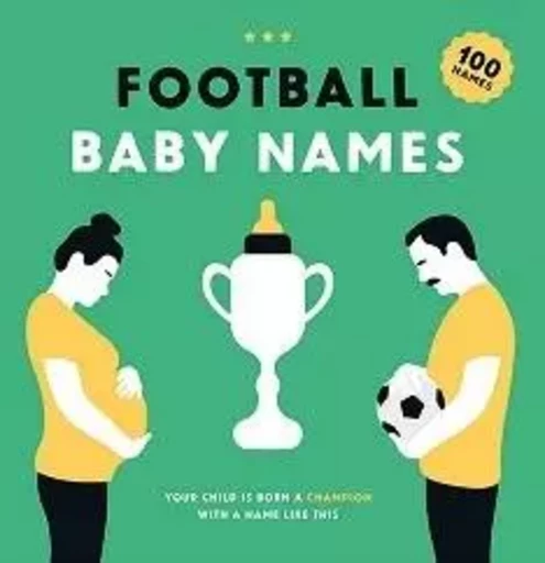 Football Baby Names /anglais -  BOSMAN BOUDEWIJN - BIS PUBLISHERS