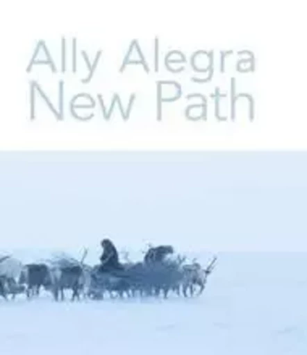 Alegra Ally New Path A window on Nenet life /anglais -  ALEGRA ALLY - SCHILT