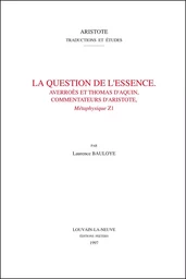 LA QUESTION DE L ESSENCE AVERROES ET THOMAS D AQUIN COMMENTATEURS D ARISTOTE