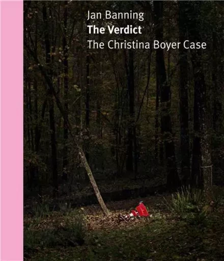 The Verdict: The Christina Boyer Case /anglais -  BANNING JAN - SCHILT