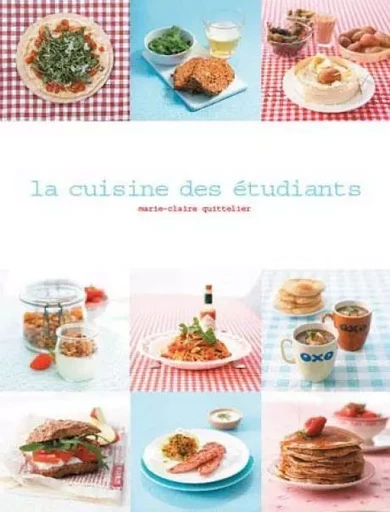 La Cuisine des Etudiants - Marie-Claire Quittelier - BAI