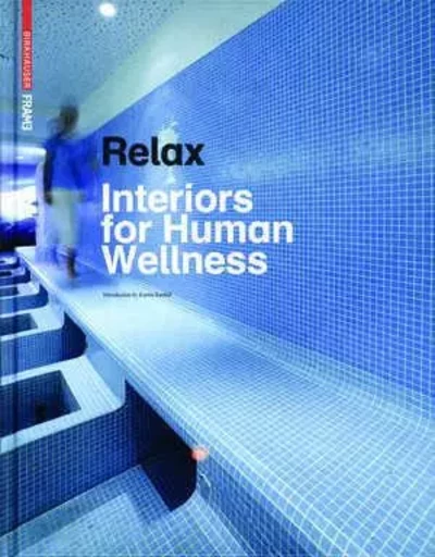 Relax Interiors for Human Wellness /anglais -  BOKERN ANNEKE - FRAME