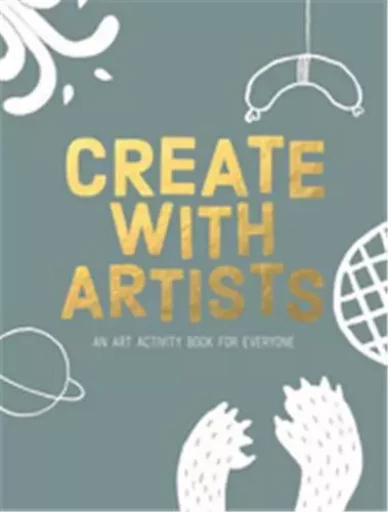 Create with Artists /anglais -  HULSHOFF POL RIXT/PI - BIS PUBLISHERS