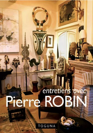 Entretiens avec Pierre Robin - pierre Brennetot - TOGUNA