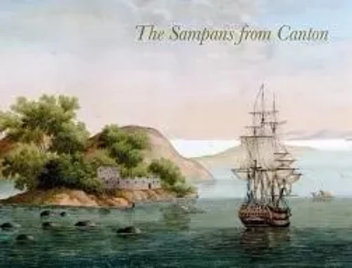 The Sampans from Canton /anglais -  - THAMES HUDSON