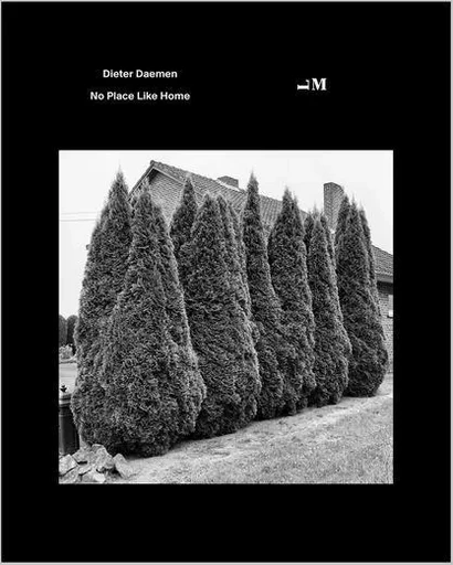 Dieter Daemen No Place Like Home /anglais -  DAEMEN DIETER - LIBRARYMAN