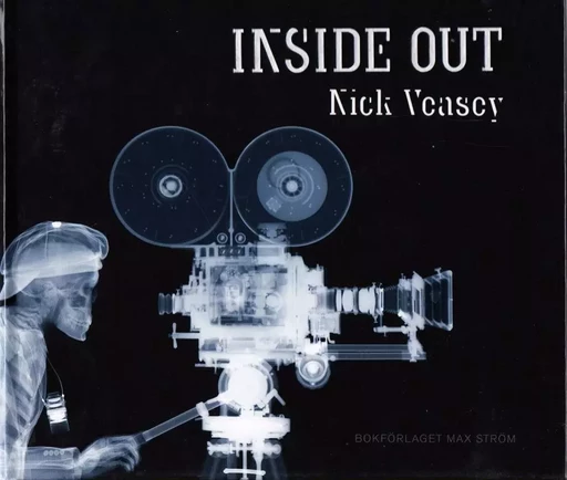 Nick Veasey Inside Out /anglais -  VEASEY NICK - THAMES HUDSON