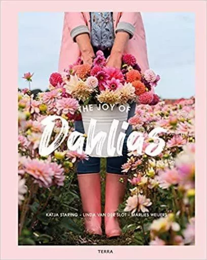 The Joy of Dahlias /anglais -  STARING KATJA - LANNOO