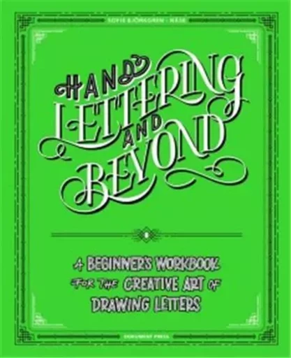 Hand Lettering And Beyond /anglais -  BJORKGREN NASE SOFIE - DOKUMENT FORLAG