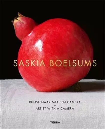 Saskia Boelsums. Artist with a camera /anglais/nEerlandais -  BOELSUMS SASKIA - LANNOO