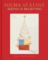 Hilma af Klint: Seeing is believing /anglais