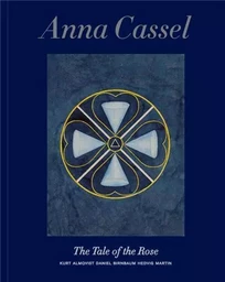 Anna Cassel The Tale of the Rose /anglais