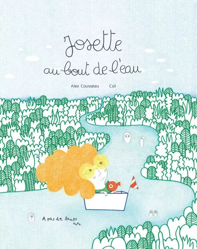 Josette au bout de l'eau -  COUSSEAU, Alex - A PAS DE LOUPS