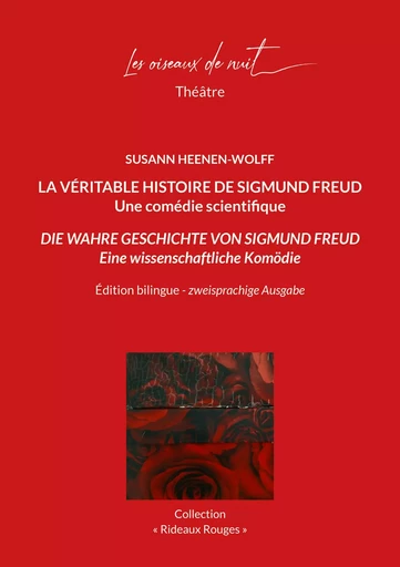 La véritable Histoire de Sigmund Freud / Die Wahre Geschichte von Sigmund Freud - Susann Heenen-Wolff - OISEAUX DE NUIT