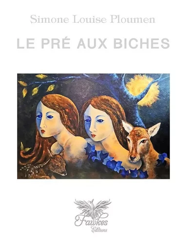 Le pré aux biches - Simone Louise Ploumen - FAWKES