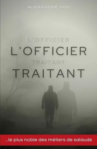 L'officier traitant (espionnage) - Alexandre HOS - THEBOOKEDITION