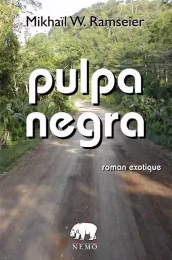 Pulpa negra - RAMSEIER Mikhaïl W. - NEMO