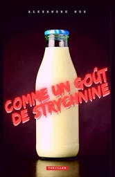 Comm un goût de strychnine