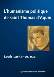 L'humanisme politique de saint Thomas d'Aquin