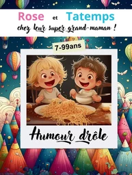 Humour drôle de Rose et Tatemps chez leur super grand-maman ! DYS