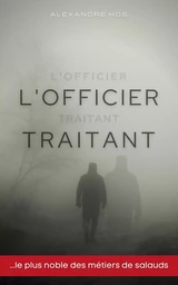 L'officier traitant