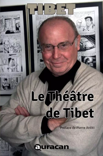 Le Théâtre de Tibet -  TIBET - AURACAN