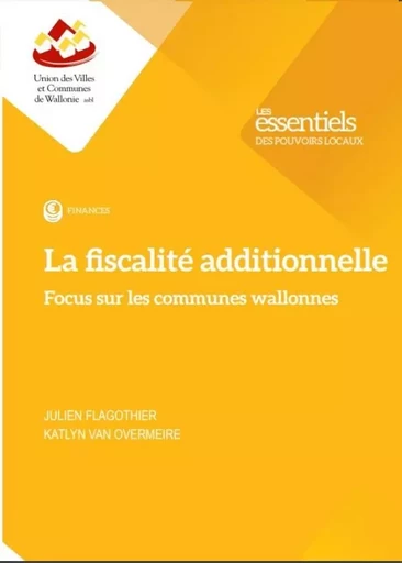 La fiscalité additionnelle - Julien Flagothier, Katlyn Van Overmeire - UVCW