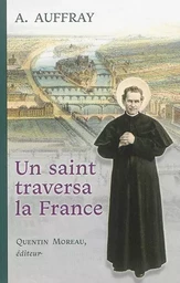 Un saint traversa la France