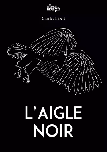 L'aigle noir -  - LIVRE DE VOTRE