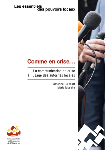 Comme en crise... - Catherine DELCOURT, Marie Muselle - UVCW