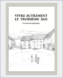 Vivre autrement le troisième âge