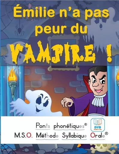 Emilie n’a pas peur du vampire ! DYS - Frédéric Luhmer - EDITIONS NOLDUS