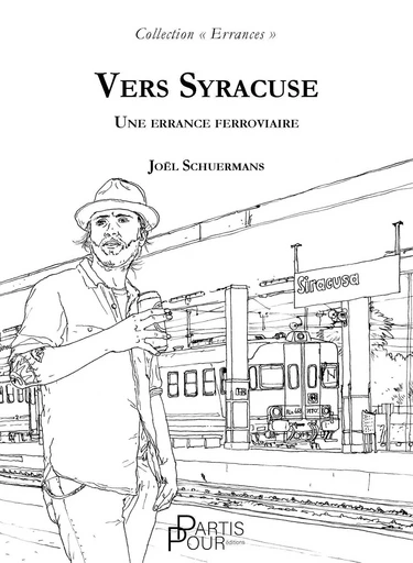 VERS SYRACUSE -  SCHUERMANS JOEL - PARTIS POUR