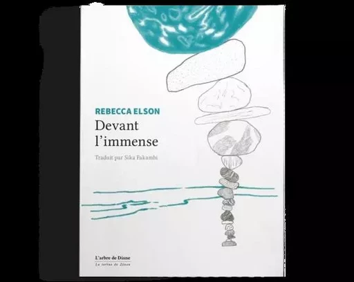 Devant l’immense - Rebecca Elson - ARBRE DE DIANE