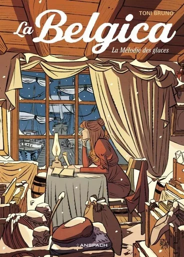 La Belgica - Tome 2 - La Mélodie des glaces - Toni Bruno - EDITIONS NICOLAS ANSPACH