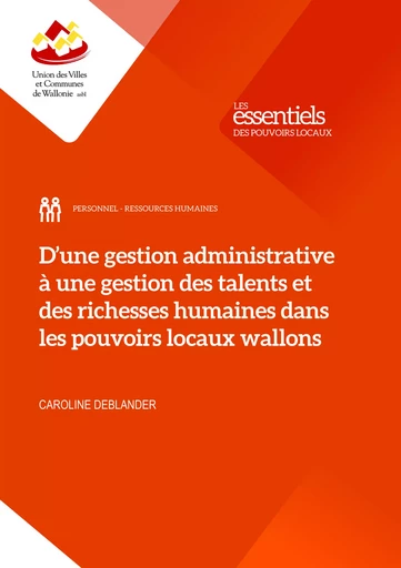 D’une gestion administrative à une gestion des talents et des richesses humaines - Caroline DEBLANDER - UVCW