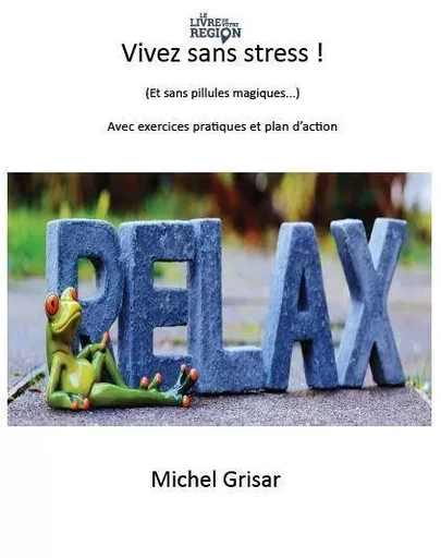 Vivez sans stress - Michel Grisar - LIVRE DE VOTRE