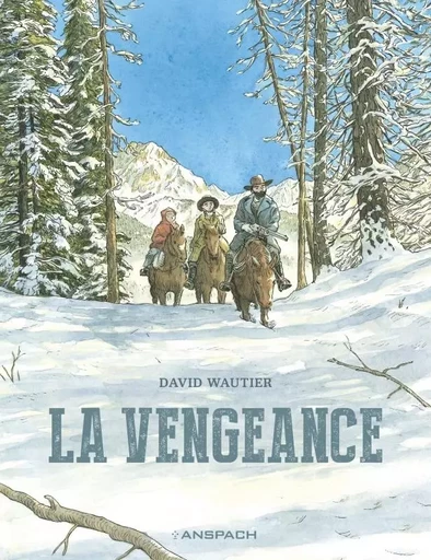 La Vengeance - David Wautier - EDITIONS NICOLAS ANSPACH