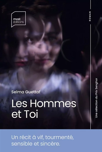 Les Hommes et Toi - Selma GUETTAF - MOST EDITIONS