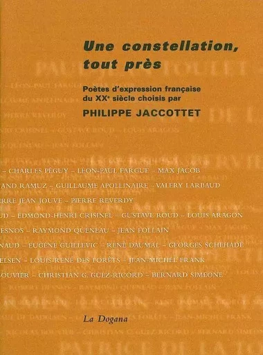 Une constellation, tout près - Philippe Jaccottet - La Dogana