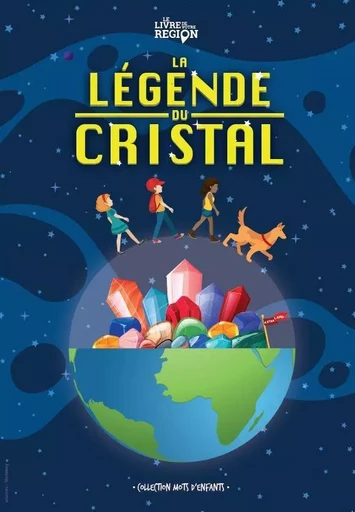 La légende du cristal -  Ecole communale de Plancenoit - LIVRE DE VOTRE