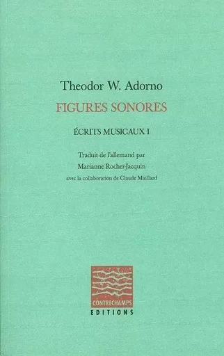 Figures sonores - Theodor W. Adorno - Contrechamps