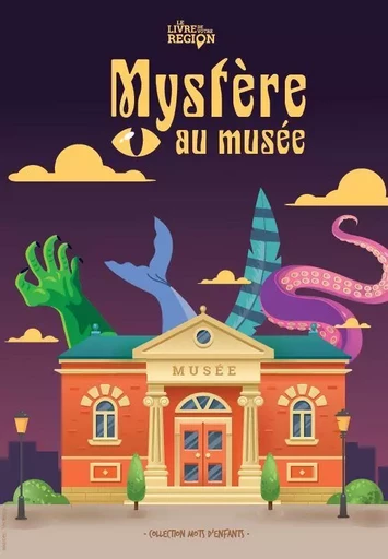 Mystère au musée -  Elèves de P6C du Collège Cardinal Mercier de Braine l'Alleud - LIVRE DE VOTRE