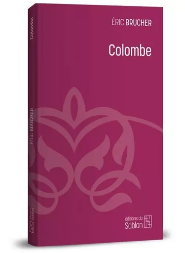 Colombe - Eric Brucher - ED DU SABLON