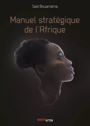 Manuel stratEgique de l'Afrique. Tome 1