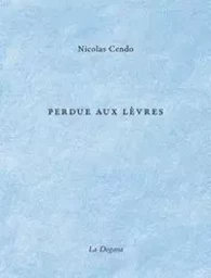 Perdue aux lèvres