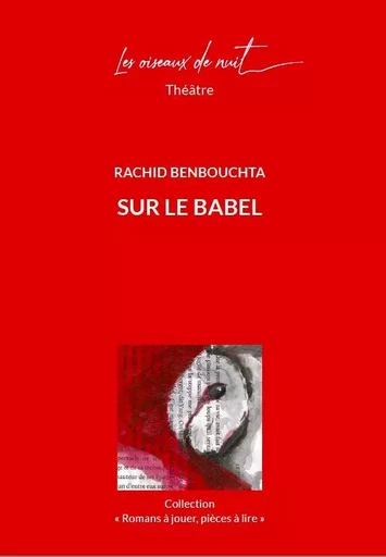 Sur Le Babel - Rachid Benbouchta - OISEAUX DE NUIT