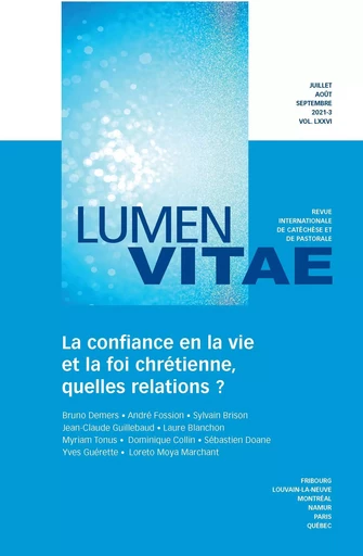 La confiance en la vie et la foi chrétienne, quelles relations ? revue Lumen Vitae 2021-3 vol 76 - Bruno Demers, Dominique Collin, Myriam Tonus - RIRTP