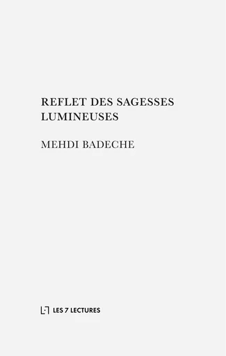 Reflet des sagesses lumineuses - Mehdi Badeche - ANWAR